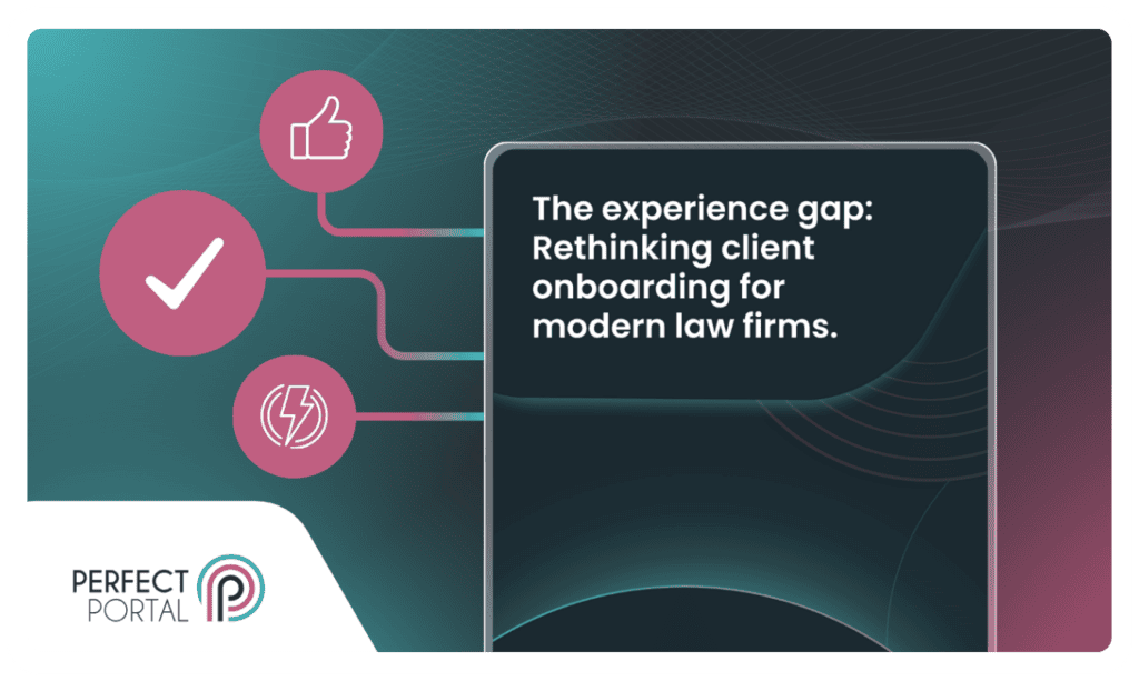 Why client onboarding still feels fragmented – and what that means for modern law firms.